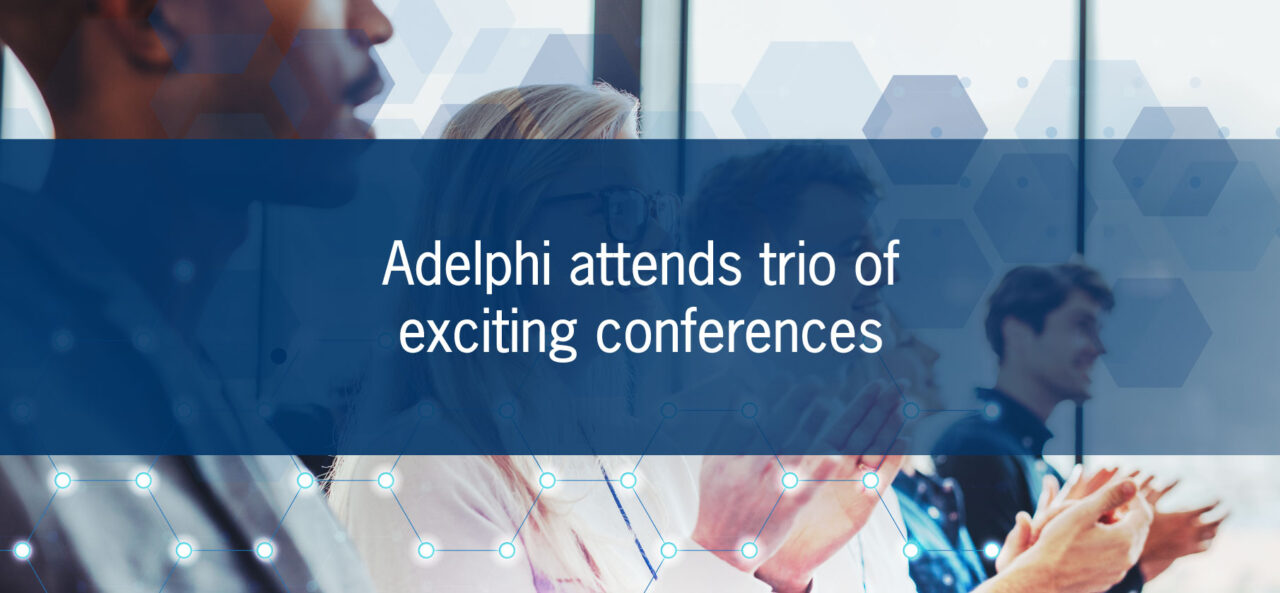 Adelphi Attends Trio Of Exciting Conferences Adelphi Research